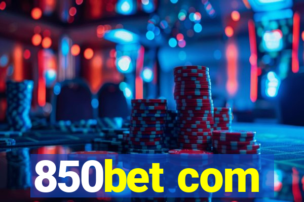 850bet com